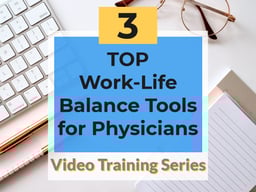 3-Work-Life-Balance-Tools-for-Physicians