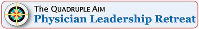 chief wellness officer cwo physician wellness champion physician burnout dike drummond quadruple aim physician leadership retreat 