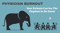 physician-burnout-patients-can-see-elephant-in-the-room